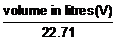 *eq* volume in litres (V) divided by 22.41